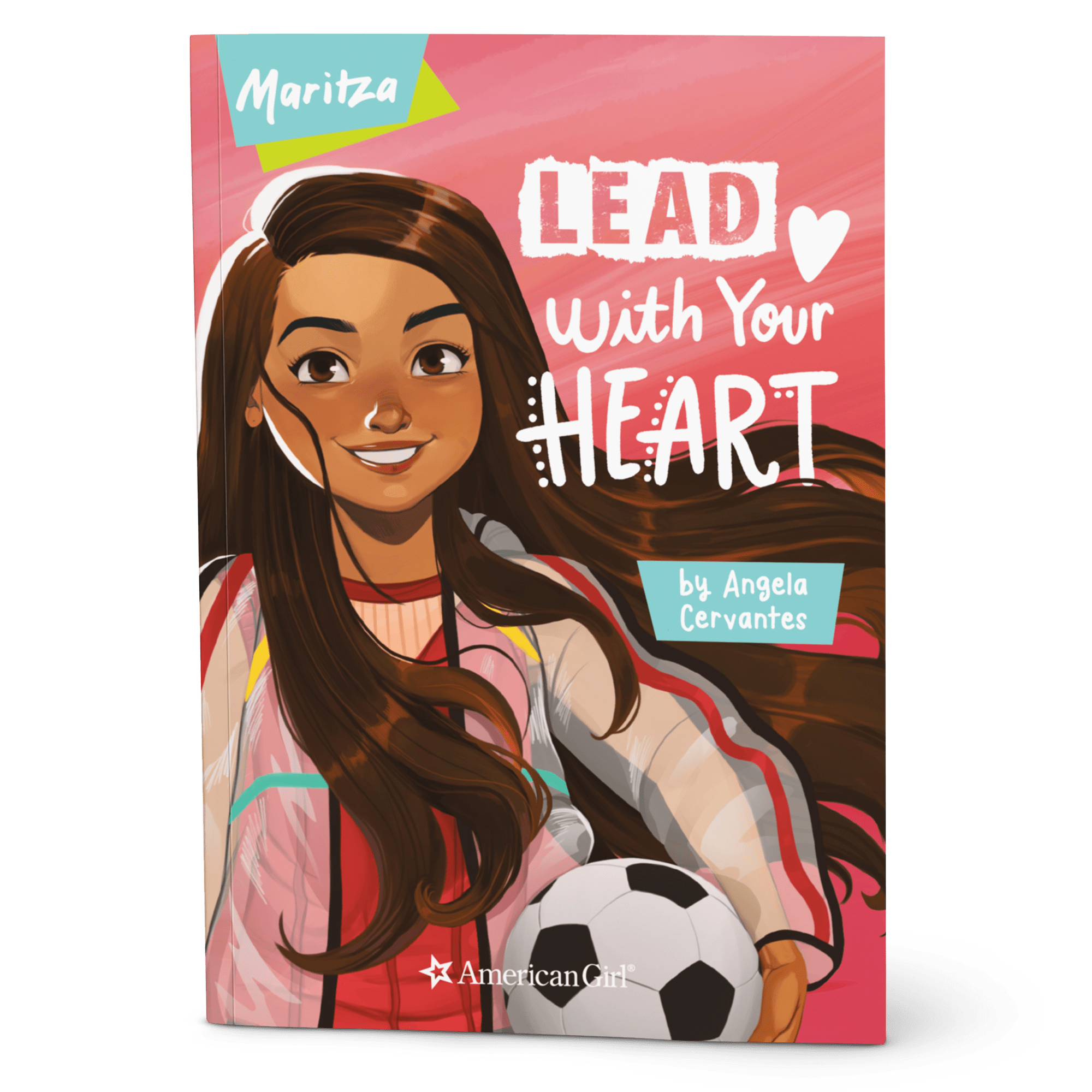 Maritza: Lead with Your Heart Book by Angela Cervantes