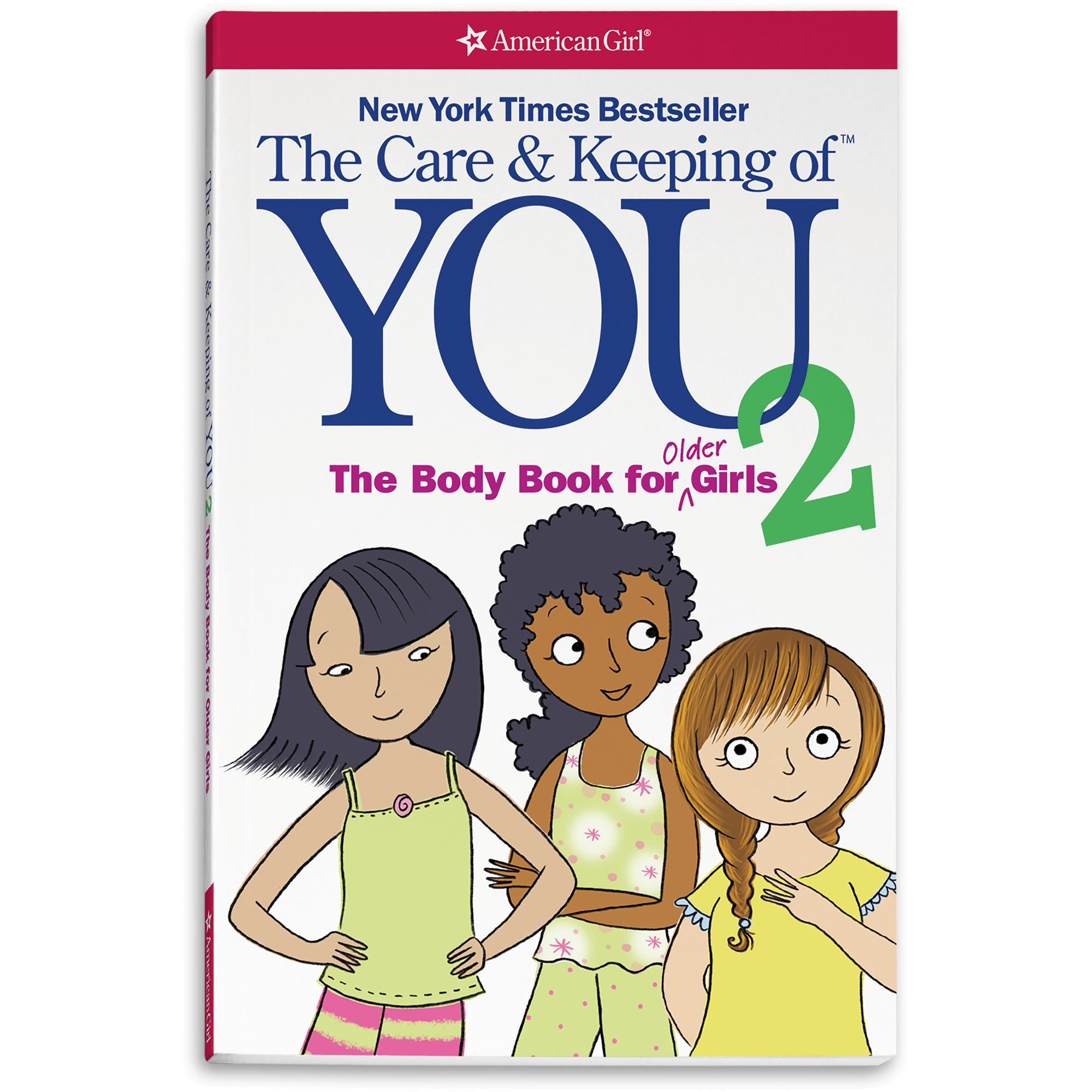 The Care & Keeping of You 2: Growing Up Guide for Girls 10+