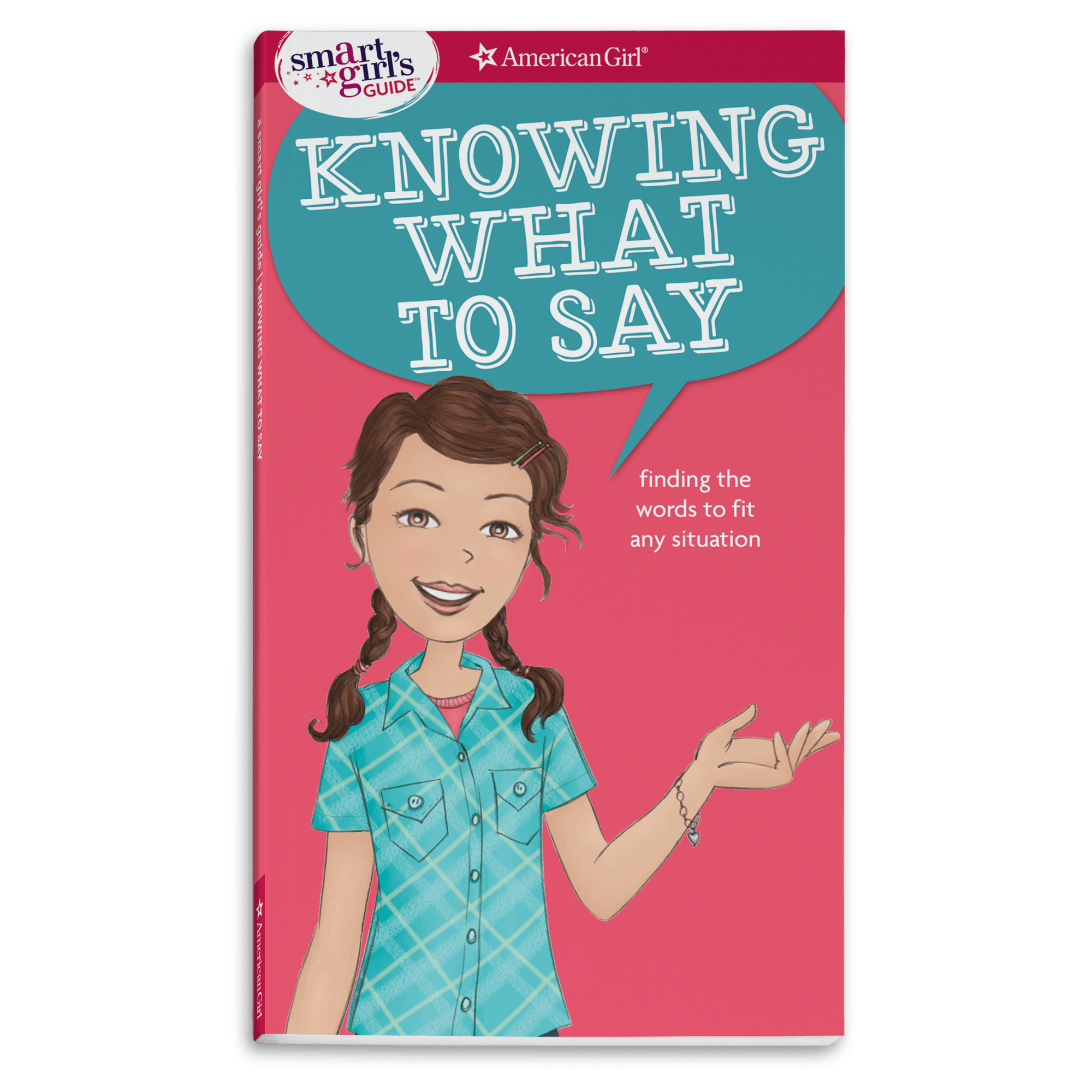 Smart Girl's Guide: Knowing What to Say - Confidence & Communication Book