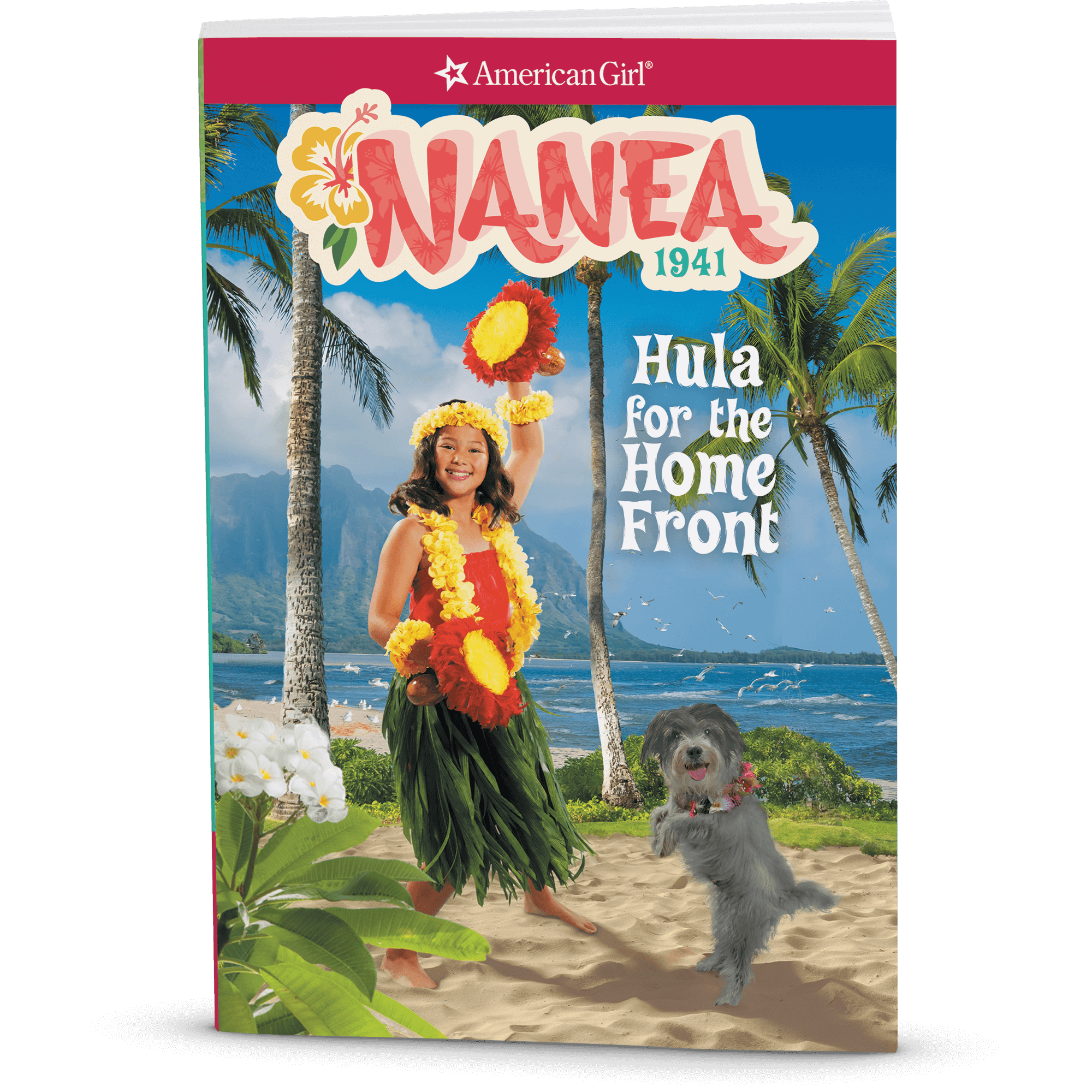 Hula for the Home Front: Nanea Book 2 by Kirby Larson