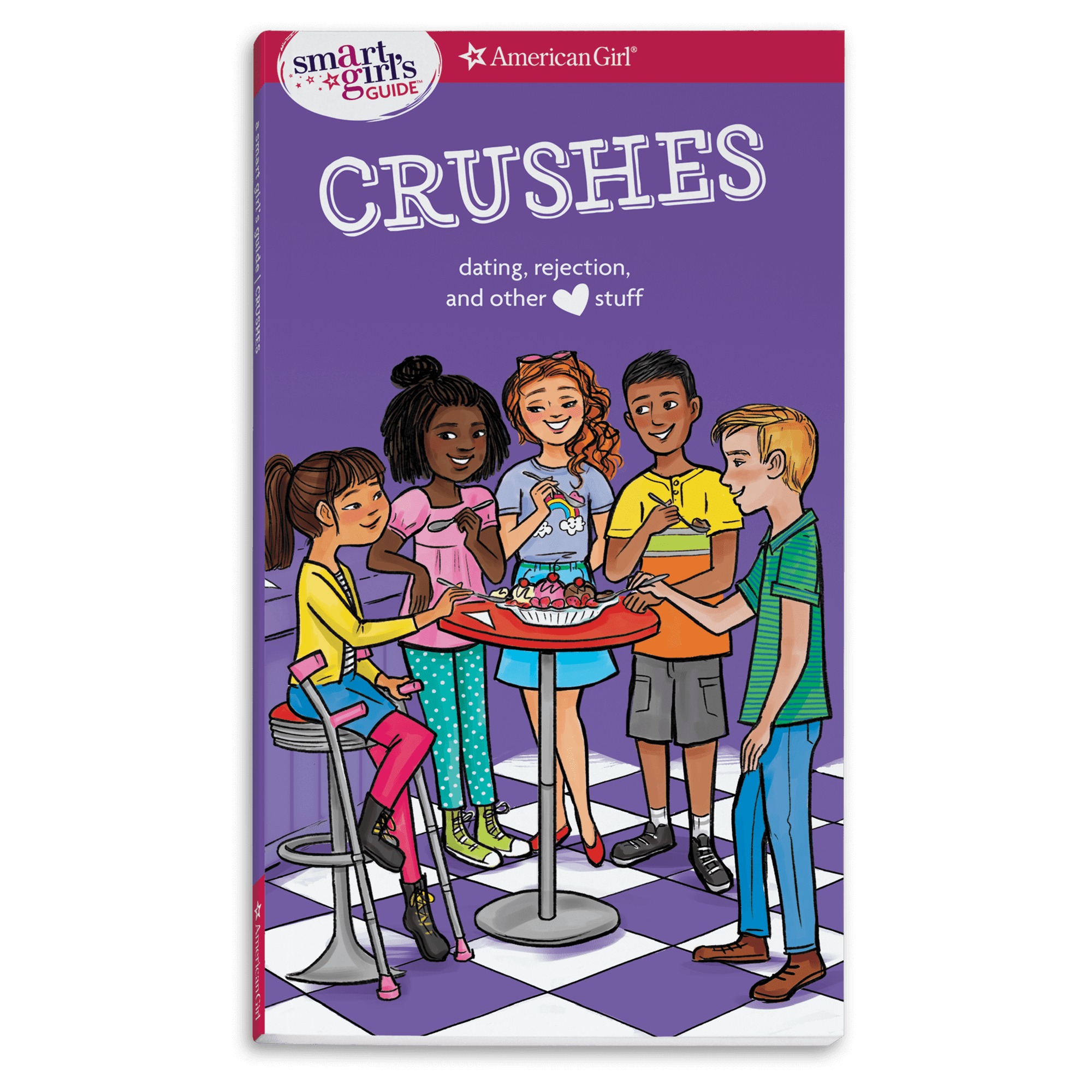 The Smart Girl’s Guide to Crushes: Romance & Relationships Book